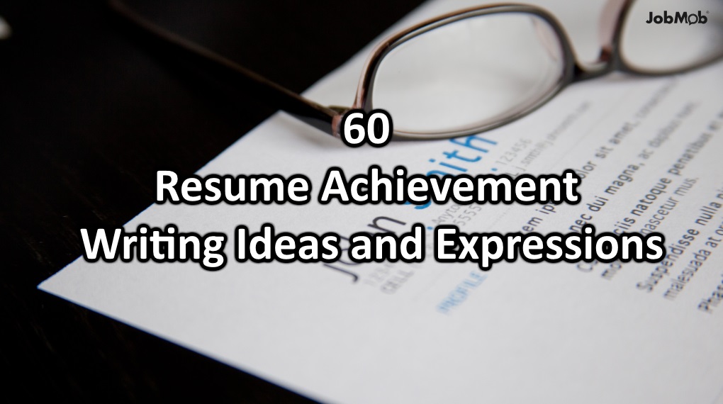 60 big achievement ideas and expressions to boost your resume
