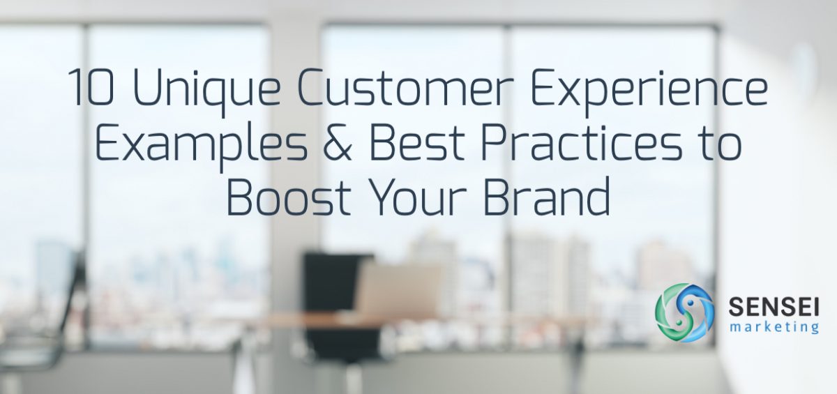 10 unique customer experience examples best practices to boost